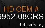 hd 69952-08CRS genuine part number