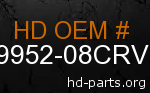hd 69952-08CRV genuine part number