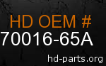 hd 70016-65A genuine part number