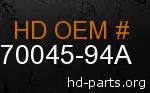 hd 70045-94A genuine part number