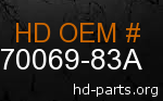 hd 70069-83A genuine part number
