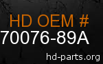 hd 70076-89A genuine part number
