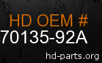 hd 70135-92A genuine part number