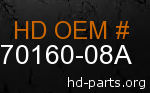 hd 70160-08A genuine part number