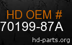 hd 70199-87A genuine part number