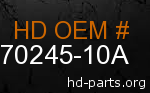 hd 70245-10A genuine part number