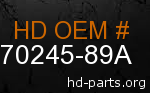 hd 70245-89A genuine part number