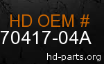 hd 70417-04A genuine part number