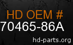 hd 70465-86A genuine part number