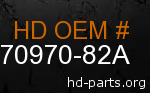 hd 70970-82A genuine part number