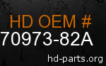 hd 70973-82A genuine part number