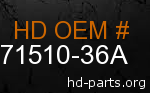 hd 71510-36A genuine part number