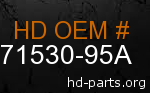 hd 71530-95A genuine part number