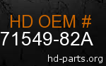 hd 71549-82A genuine part number