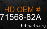hd 71568-82A genuine part number