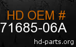 hd 71685-06A genuine part number