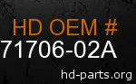 hd 71706-02A genuine part number