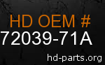 hd 72039-71A genuine part number