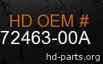 hd 72463-00A genuine part number