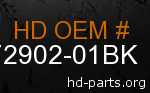 hd 72902-01BK genuine part number
