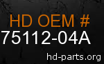 hd 75112-04A genuine part number