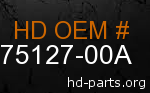 hd 75127-00A genuine part number