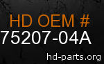 hd 75207-04A genuine part number