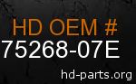 hd 75268-07E genuine part number