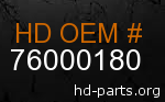 hd 76000180 genuine part number