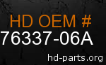 hd 76337-06A genuine part number