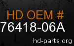 hd 76418-06A genuine part number