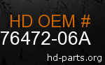 hd 76472-06A genuine part number