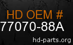 hd 77070-88A genuine part number
