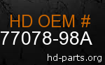 hd 77078-98A genuine part number