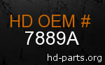 hd 7889A genuine part number