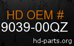 hd 79039-00QZ genuine part number