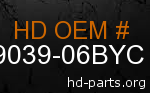 hd 79039-06BYC genuine part number