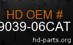 hd 79039-06CAT genuine part number