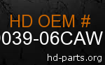 hd 79039-06CAW genuine part number