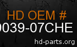 hd 79039-07CHE genuine part number