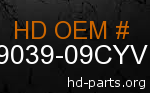 hd 79039-09CYV genuine part number