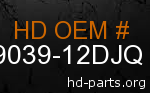 hd 79039-12DJQ genuine part number