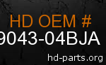 hd 79043-04BJA genuine part number