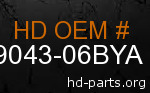 hd 79043-06BYA genuine part number