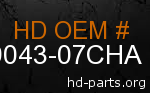 hd 79043-07CHA genuine part number