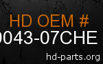 hd 79043-07CHE genuine part number