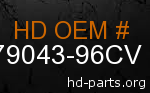 hd 79043-96CV genuine part number