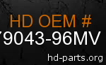 hd 79043-96MV genuine part number