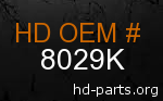 hd 8029K genuine part number