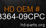 hd 83364-09CPC genuine part number